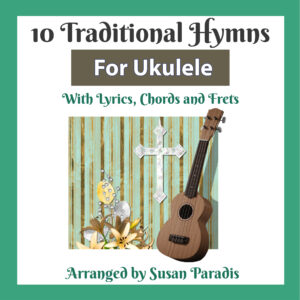 Traditional Hymns for Ukulele